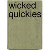 Wicked Quickies door Ray Audacis