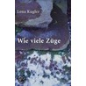 Wie viele Züge by Lena Kugler