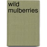 Wild Mulberries door Iman Humayden Younes