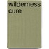 Wilderness Cure