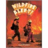 Wildfire Alert! by Lynn Peppas
