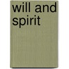 Will and Spirit door Gerald G. May