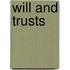 Will and Trusts