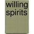 Willing Spirits