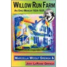 Willow Run Farm door Marcella Grenga