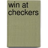 Win At Checkers door Millard Hopper