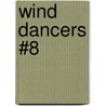 Wind Dancers #8 door Sibley Miller