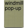 Windmill Pop-Up by Dawn Apperley