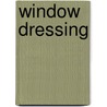 Window Dressing door John Hershey