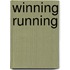 Winning Running