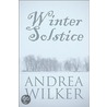 Winter Solstice by Andrea Wilker