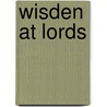 Wisden At Lords by Graeme Wright