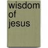 Wisdom Of Jesus door Geoffrey Parrinder