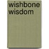 Wishbone Wisdom