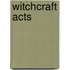 Witchcraft Acts