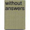 Without Answers door Rush Rhees