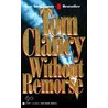 Without Remorse door Tom Clancy
