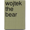 Wojtek The Bear door Aileen Orr