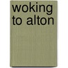 Woking To Alton by Vic Mitchell