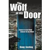 Wolf At My Door door Gosling Douglas H.