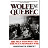 Wolfe at Quebec door Christopher Hibbert