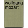 Wolfgang Mozart door Fra Elbert Hubbard