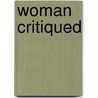 Woman Critiqued by Unknown