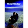 Woman With Fear by Ora Mae Irving