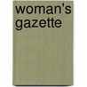 Woman's Gazette by Louisa M. Hubbard
