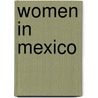 Women In Mexico by Julia Tuunon