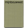 Mijnbouwwet door Schuurman