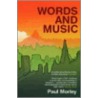 Words And Music door Paul Morley