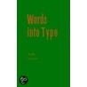 Words Into Type by R. Gay