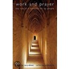 Work And Prayer door Columba Cary-Elwes