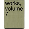 Works, Volume 7 door William Sharp