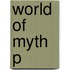 World Of Myth P