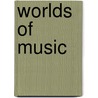 Worlds of Music door Titon