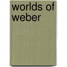 Worlds of Weber by David Weber