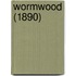 Wormwood (1890)