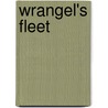 Wrangel's Fleet door Miriam T. Timpledon