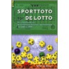 Van Sporttoto tot de Lotto by W. de Heer