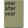 Year After Year door Caroline Wigley Clive