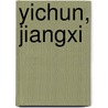 Yichun, Jiangxi by Miriam T. Timpledon
