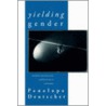 Yielding Gender by Penelope Deutscher