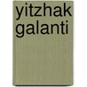 Yitzhak Galanti door Miriam T. Timpledon
