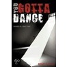 You Gotta Dance door Bryant K. Daluz