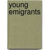 Young Emigrants by Young Emigrants