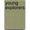 Young Explorers door Richard Brown
