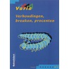 Varia verhoudingen, breuken, procenten door W. Vermeulen