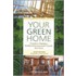 Your Green Home